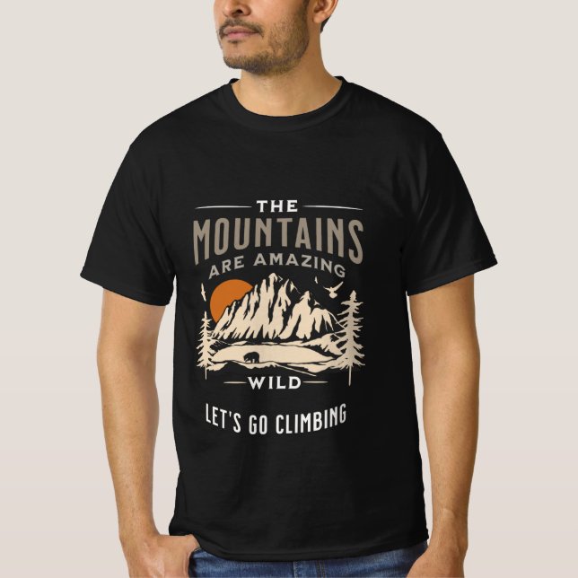The mountain are amazing l wild Cool black men T-S T-Shirt (Front)