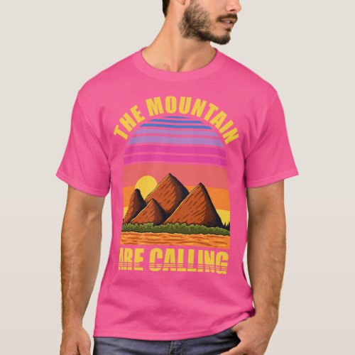 The Mountain Are Calling T_Shirt