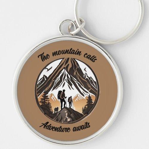 The mountain calls adventure awaits keychain