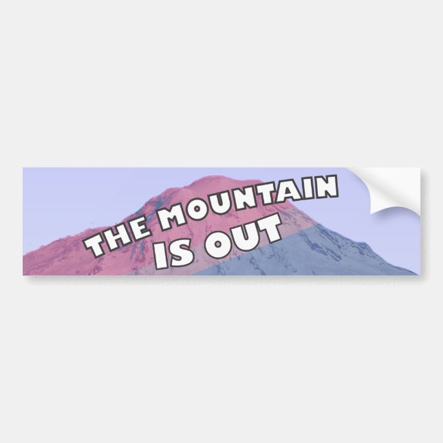 The Mountain is Out Bi Bumper Sticker (Front)