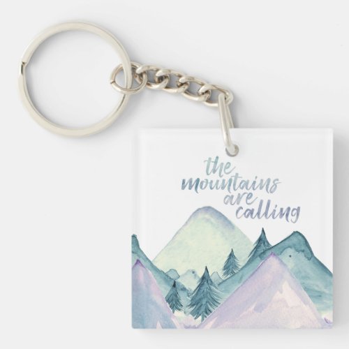 The Mountains Are Calling Acrylic Keychain