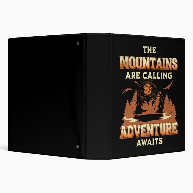 The mountains are calling, adventure awaits 3 ring binder (Background)