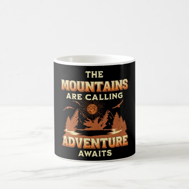 The mountains are calling, adventure awaits coffee mug (Center)