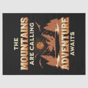 The mountains are calling, adventure awaits tissue paper