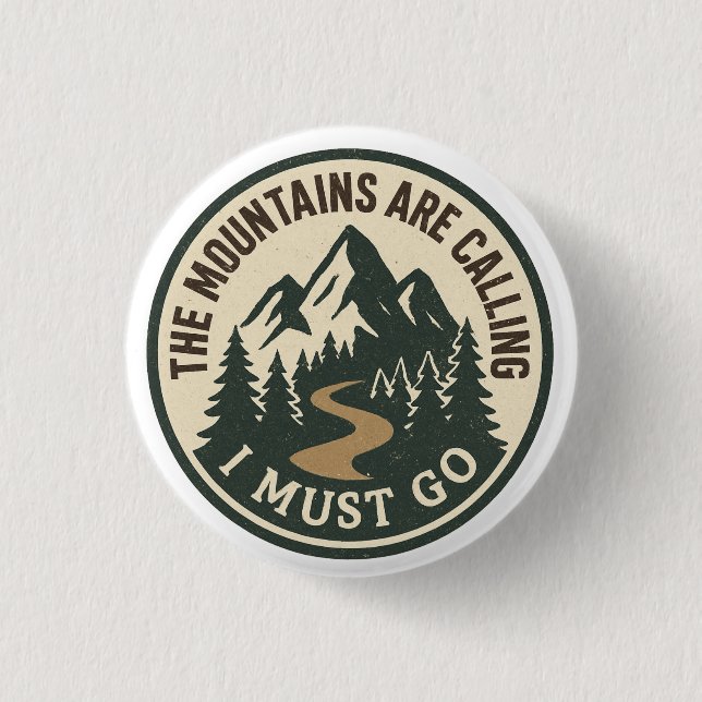 The Mountains Are Calling – Adventure Hiking Badge Button (Front)