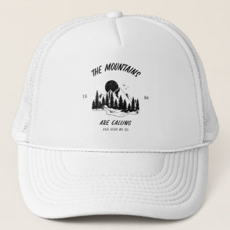 The Mountains are calling and here we go Trucker Hat