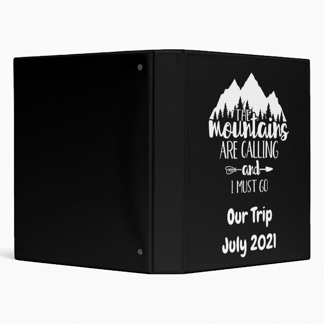 The Mountains Are Calling and I Must Go 3 Ring Binder (Background)