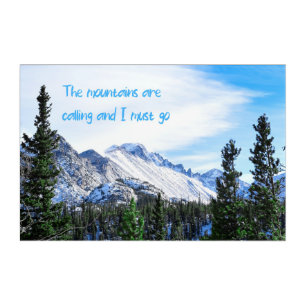 The Mountains Are Calling and I Must Go Acrylic Print