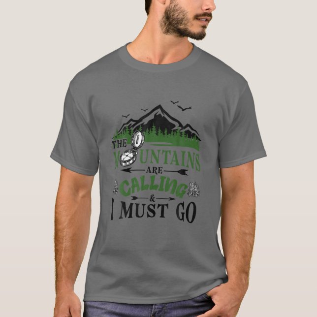 The Mountains Are Calling And I Must Go Campers An T-Shirt (Front)