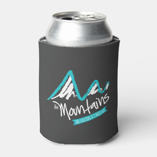 The Mountains Are Calling and I Must Go Can Cooler (Can Front)