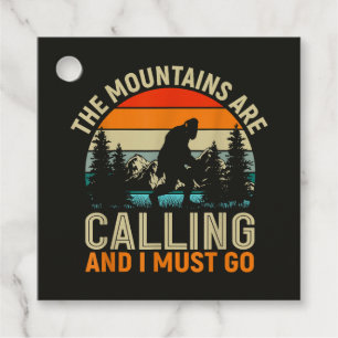The Mountains Are Calling And I Must Go Favor Tags