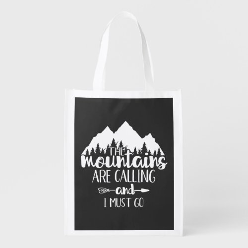 The Mountains Are Calling and I Must Go Grocery Bag