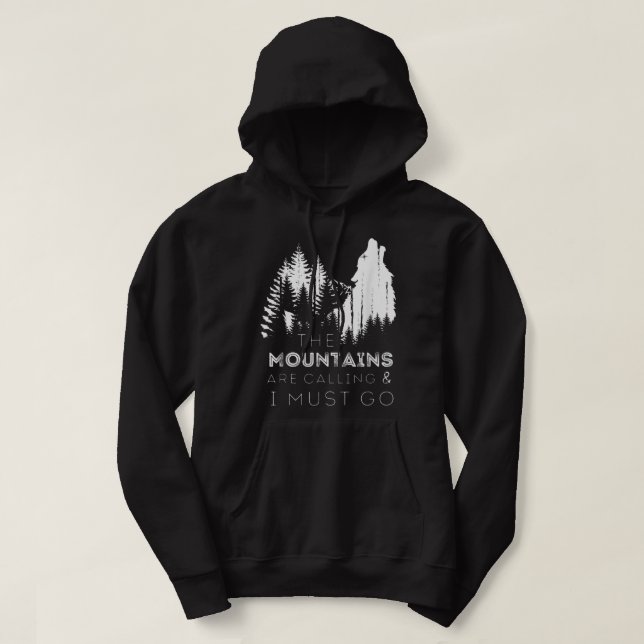 The Mountains Are Calling And I Must Go Howling Wo Hoodie (Design Front)