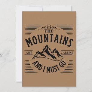 THE MOUNTAINS ARE CALLING AND I MUST GO INVITATION