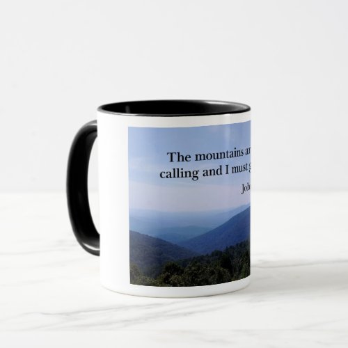 The mountains are calling and I must go John Muir Mug