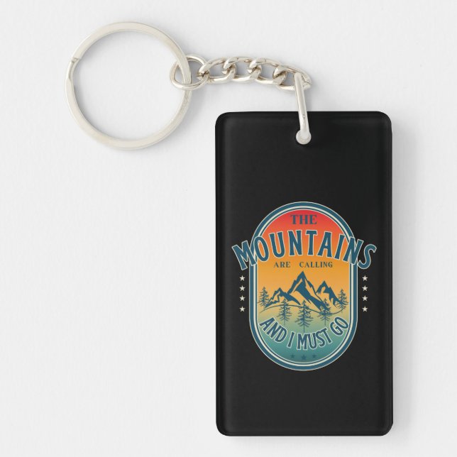 The mountains are calling and i must go keychain (Front)