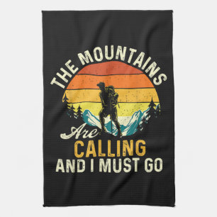 The Mountains Are Calling and I Must Go Kitchen Towel