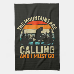 The Mountains Are Calling And I Must Go Kitchen Towel