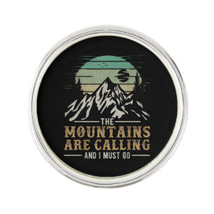 The Mountains Are Calling And I Must Go Lapel Pin