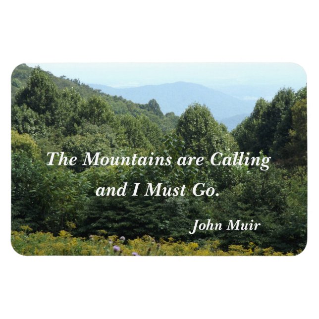 The Mountains are Calling and I Must Go Magnet (Horizontal)