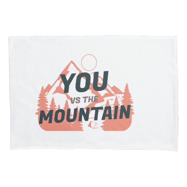 The Mountains are calling and I must go Pillow Case (Front)