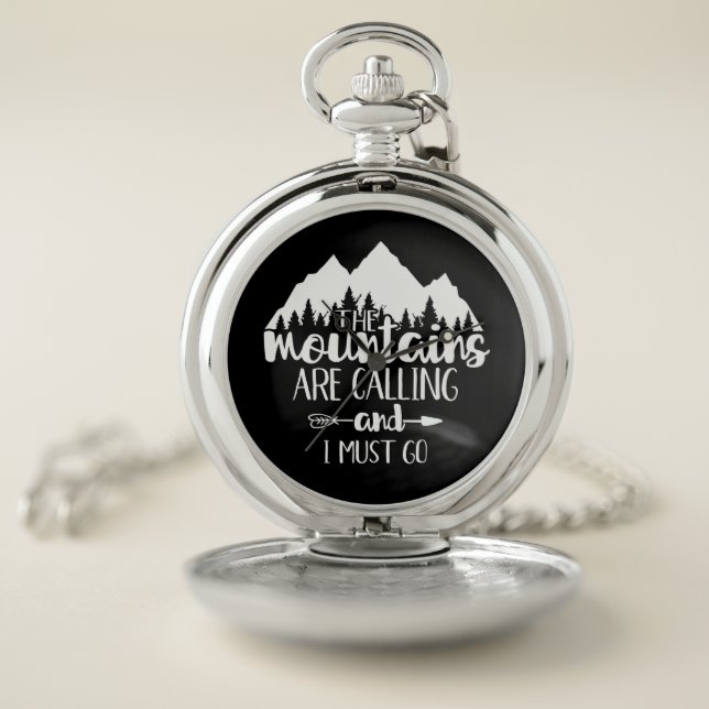 The Mountains Are Calling and I Must Go Pocket Watch (Inside)