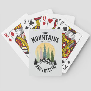 The mountains are calling and i must go poker cards