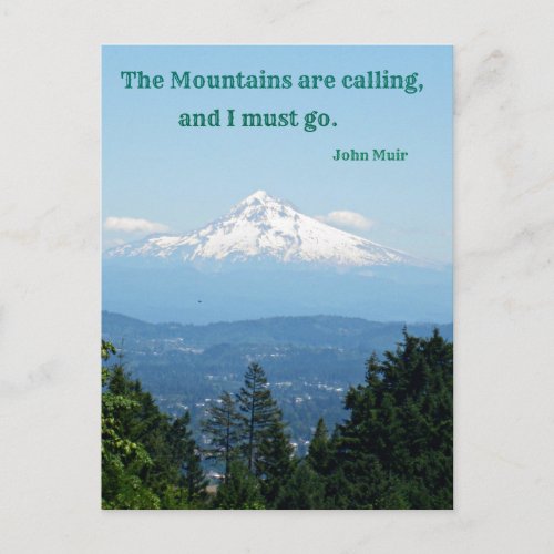 The Mountains are Calling and I Must Go Postcard