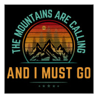 The Mountains Are Calling And I Must Go