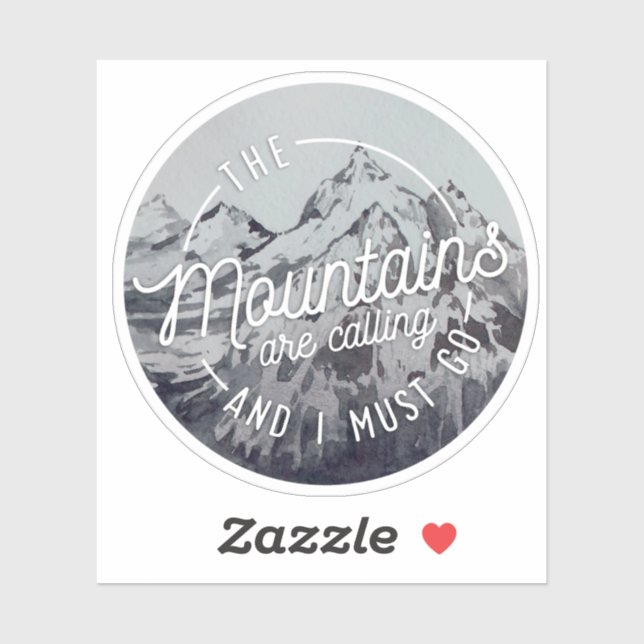 The Mountains Are Calling And I Must Go Quote Sticker (Sheet)
