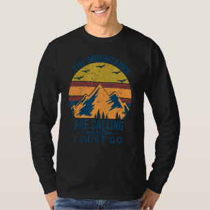 The Mountains Are Calling And I Must Go Retro Vint T-Shirt