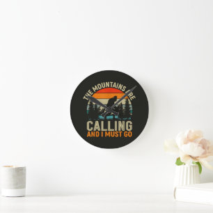 The Mountains Are Calling And I Must Go Round Clock