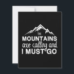 The Mountains Are Calling And I Must Go Save The Date<br><div class="desc">The Mountains Are Calling And I Must Go ,  camping gift,  naturalist gift,  traveler funny gift StickerThe Mountains Are Calling And I Must Go ,  camping gift,  naturalist gift,  traveler funny gift Sticker.png</div>