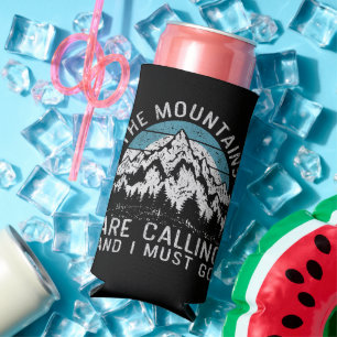 The mountains are calling and I must go Seltzer Can Cooler