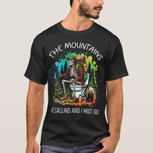 The Mountains are calling and I must go Skeleton T_Shirt