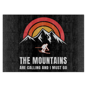 The Mountains Are Calling And I Must Go Skier Cutting Board