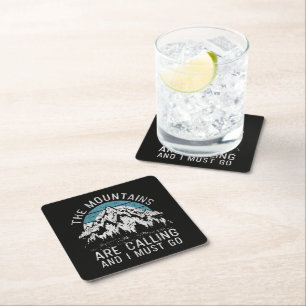The mountains are calling and I must go Square Paper Coaster