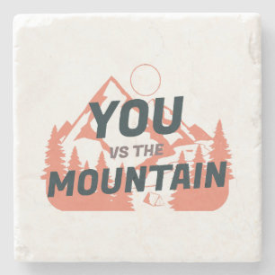 The Mountains are calling and I must go Stone Coaster