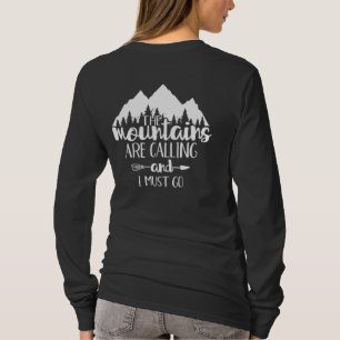 The Mountains Are Calling and I Must Go T-Shirt