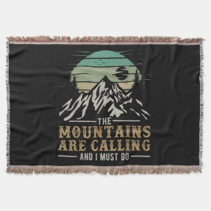 The Mountains Are Calling And I Must Go Throw Blanket