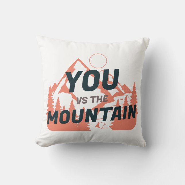 The Mountains are calling and I must go Throw Pillow (Front)