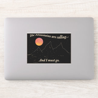 The mountains are calling and I must go tote bag Sticker