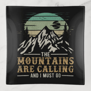 The Mountains Are Calling And I Must Go Trinket Tray