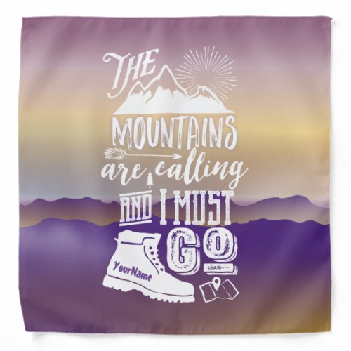 The Mountains are Calling and I Must Go Typography Bandana