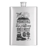 The Mountains Are Calling And I Must Go Typography Flask at Zazzle