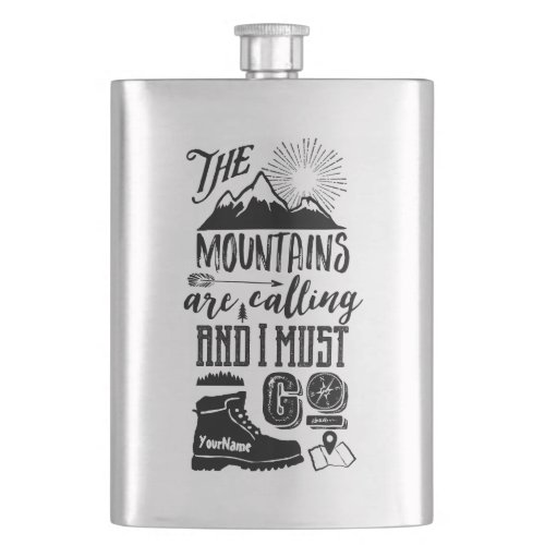 The Mountains are Calling and I Must Go Typography Flask