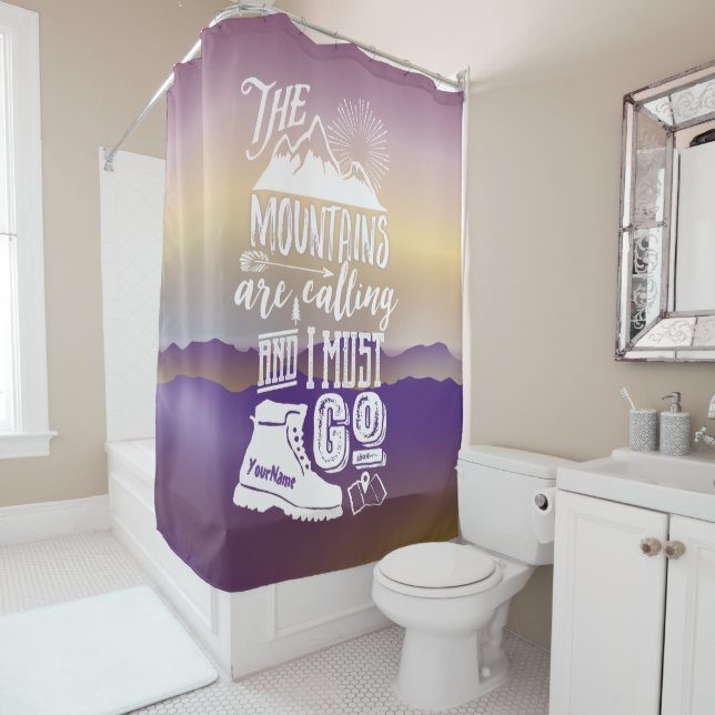The Mountains are Calling and I Must Go Typography Shower Curtain (In Situ)