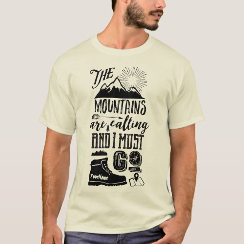 The Mountains are Calling and I Must Go Typography T_Shirt
