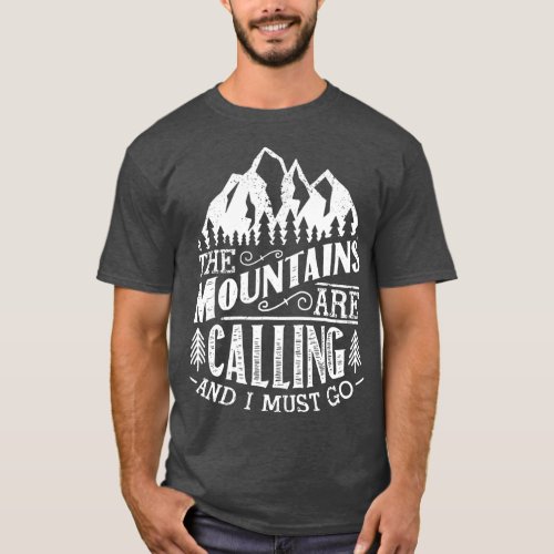 The Mountains Are Calling And I Must Go Vintage T_Shirt