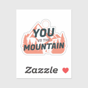 The Mountains are calling and I must goThe Mountai Sticker